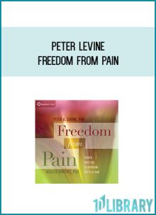 Peter Levine - Freedom From Painat Midlibrary.com
