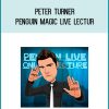 Peter Turner - Penguin Magic Live Lectur at Midlibrary.com