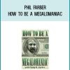 Phil Farber - How to be a Megalomaniac at Midlibrary.com