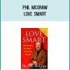 Phil McGraw - Love Smart at Midlibrary.com