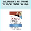 Phil Parham & Amy Parham - The 90-Day Fitness Challenge A Proven Program for Better Health and Lasting Weight Loss at Midlibrary.com