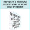 Philip Tetlock & Dan Gardner - Superforecasting The Art and Science of Prediction at Midlibrary.com