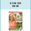 Qi Flow Yoga - Kim Eng at Midlibrary.com