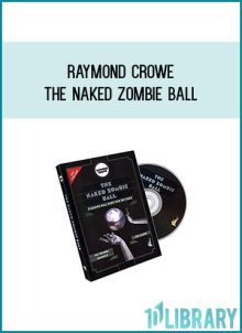 Raymond Crowe - The Naked Zombie Ball at Midlibrary.com