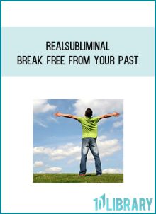 Realsubliminal - Break free from your past at Midlibrary.com