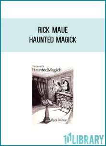 Rick Maue - Haunted Magick at Midlibrary.com