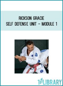 Rickson Gracie - Self Defense Unit - Module 1 at Midlibrary.com