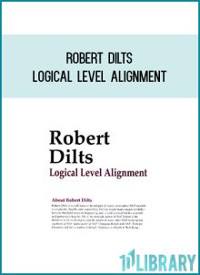 Robert Dilts - Logical Level Alignment at Midlibrary.com