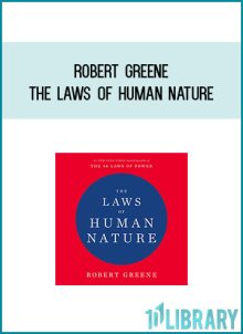 Robert Greene - The Laws of Human Nature at Midlibrary.com
