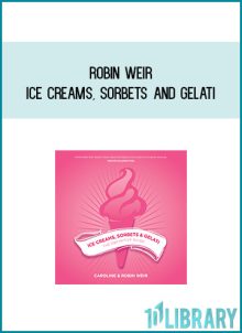 Robin Weir - Ice Creams, Sorbets and Gelati at Midlibrary.com