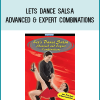 Let s Dance Salsa Advanced and Expert Combinations