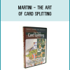 From learning how to make Acrobatic cards to all the famous gaffed cards you will have it ALL!