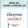 Michael Neill - Creating the Impossible 2021 at Midlibrary.net