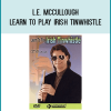 McCullough teaches all the basic techniques, along with several tunes to get learning players off to a great start