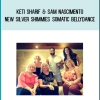 Keti Sharif & Sam Nascimento – NEW Silver Shimmies Somatic Bellydance at Midlibrary.net