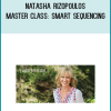 Natasha Rizopoulos – Master Class Smart Sequencing