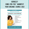 Berkeley - Done-For-You” Manifest Your Dreams Course 2022 at Midlibrary.net