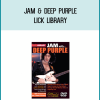 Jam & Deep Purple – Lick Library