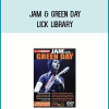 Jam & Green Day – Lick Library