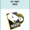 Jay Sankey - Nailed
