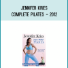 Jennifer Kries - Complete Pilates - 2012