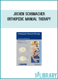 Jochen Schomacher - Orthopedic Manual Therapy