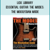 Lick Library - Essential Guitar – The Modes: The Mixolydian Mode
