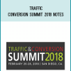 Traffic & Conversion Summit 2018 Notes at Midlibrary.net