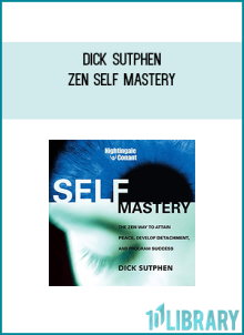 Dick Sutphen - Zen Self Mastery