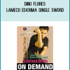 Dinu Flores - Lameco Eskrima Single Sword