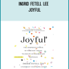 Ingrid Fetell Lee - Joyful