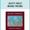 Jacotte Chollet - Invisible Presence