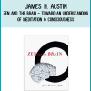 James H. Austin - Zen and the Brain - Toward an Understanding of Meditation and Consciousness