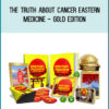 The Truth About Cancer Eastern Medicine - Gold Edition